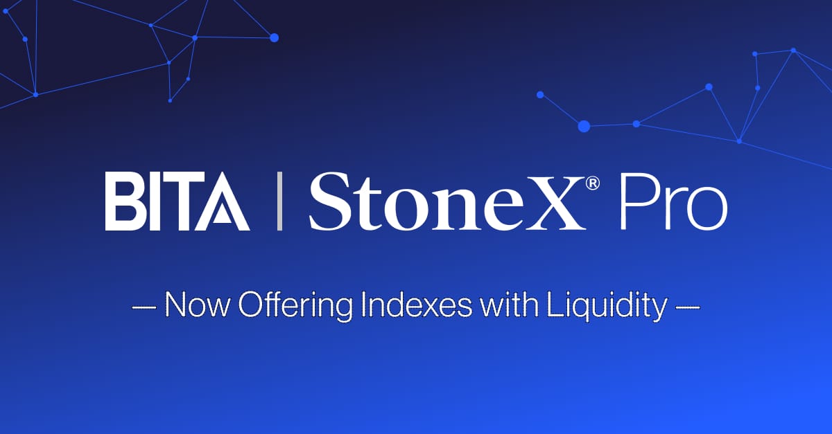 BITA & StoneX Pro Now Offering Indexes With Liquidity